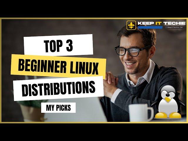 Top 3 Best Linux Distros for Beginners in 2024: My #1 Pick Will Surprise You!