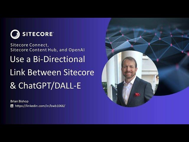 Using Sitecore Connect to Link Content Hub with ChatGPT & DALL-E | marketing resource management