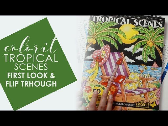 ColorIt Tropical Scenes | First Look & Flip Through