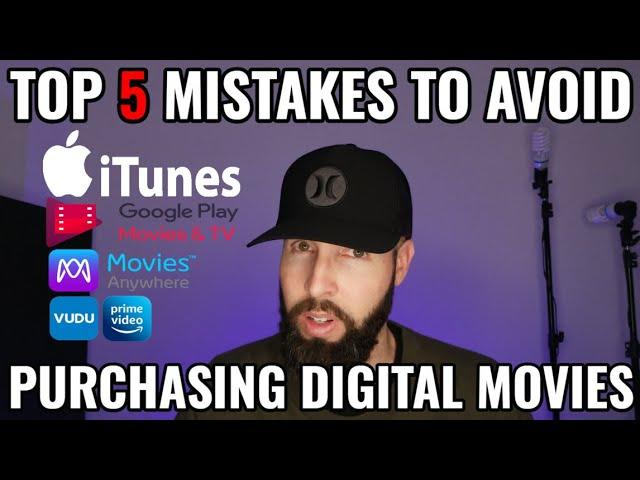 Top 5 Mistakes to Avoid when Purchasing Digital Movies