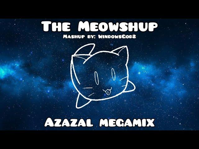 The Meowshup | Azazal Discography mashup