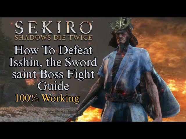 How To Defeat Isshin, The Sword Saint Guide (100% Working/No Damage)