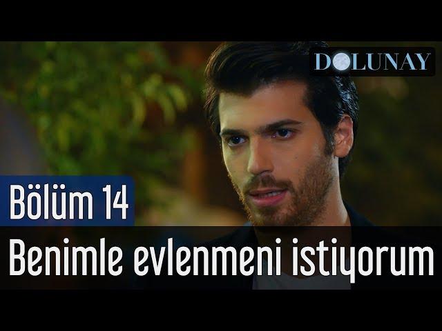 Dolunay 14. Bölüm - Benimle Evlenmeni İstiyorum