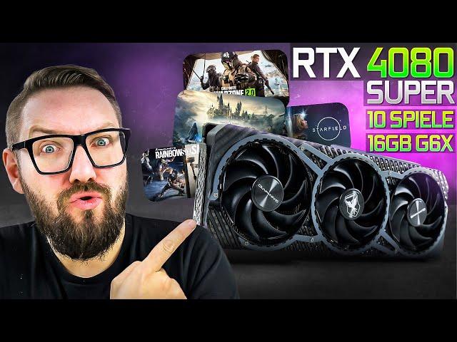 Ich habe 10 Spiele mit der RTX 4080 Super gezockt.. DAS ist passiert!