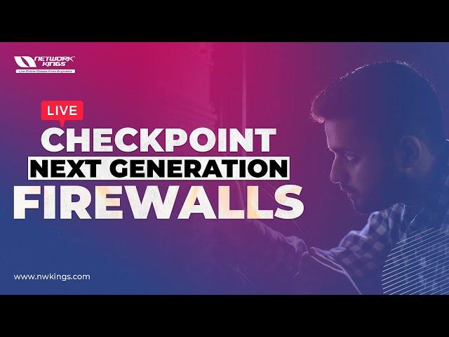 Checkpoint Next Generation Firewalls ||  Network Kings