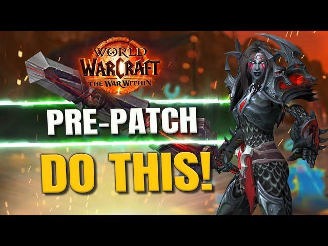 DO THIS In The Pre Patch! - War Within Preparation Guide