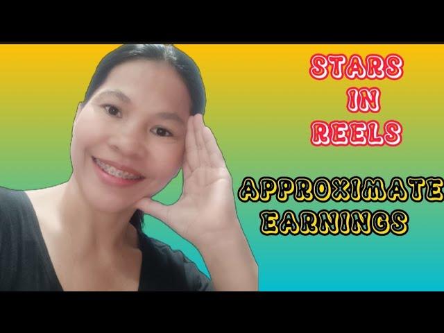 Paano malaman ang bilang ng stars sa reels & Approximate earnings