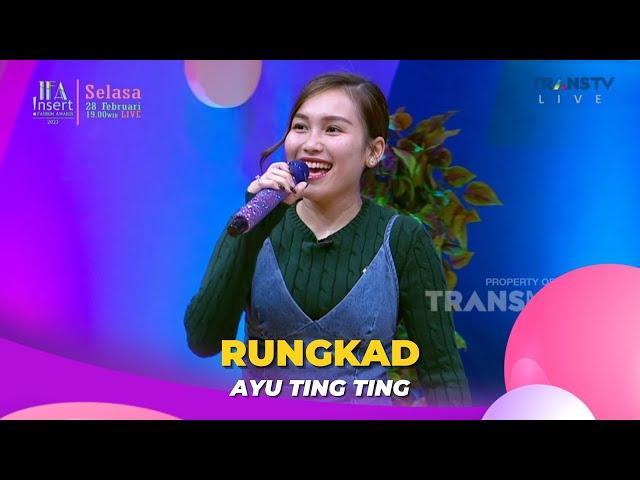 Rungkad | AYU TING TING | BROWNIS (28/2/23)