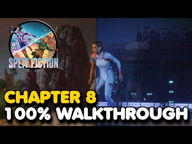 Split Fiction - Chapter 8 Full Walkthrough (All Trophies, Benches, Side Stories, etc...)