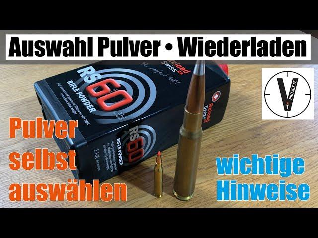 Pulver Auswahl • Wiederladen • Vorgehensweise • wichtige Hinweise