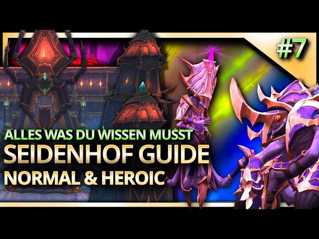 Seidenhof Guide Normal & Heroic KOMPLETT | RAID Palast der Nerubar | The War Within