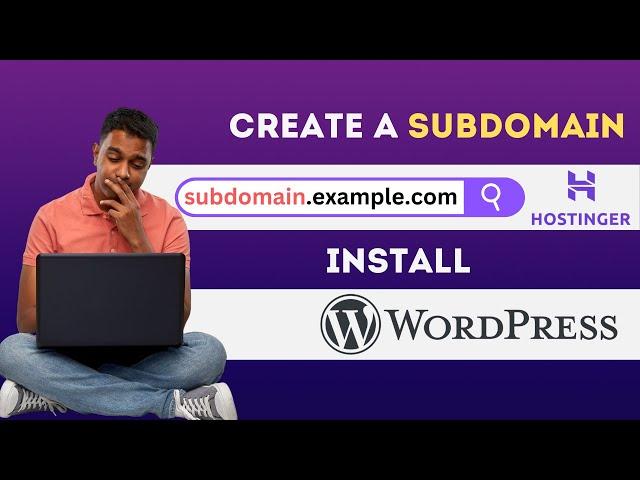 How to Create Subdomain and Install WordPress in Hostinger 2024 (Step By Step Tutorial)