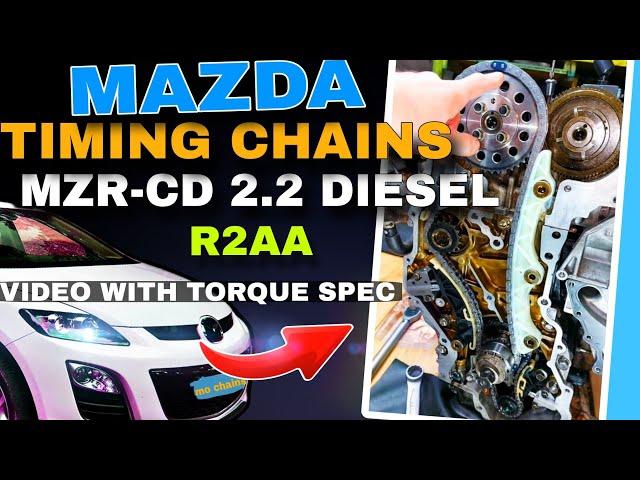 Mazda diesel 2.2 mzr cd (R2AA) | timing chain replacement