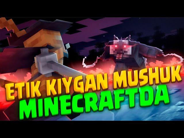 ETIK KIYGAN MUSHUK | MINECRAFT