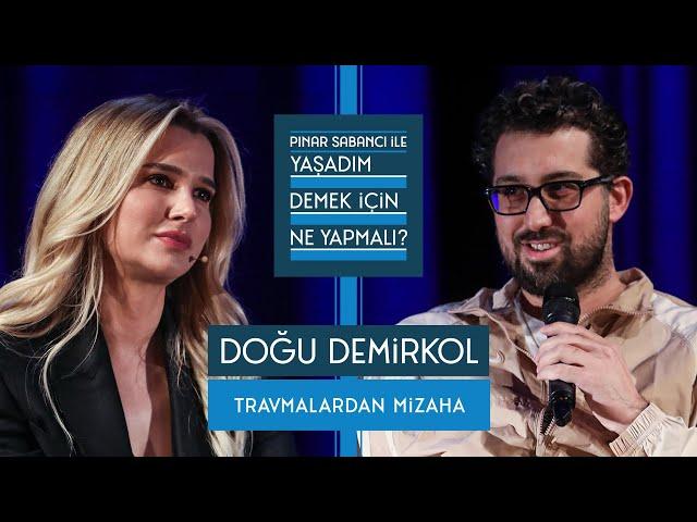 Pınar Sabancı ile Yaşadım Demek İçin Ne Yapmalı? #17 Doğu Demirkol