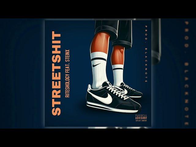 Riteshology - Streetshit Ft. Steinx (Official Music Audio) | Prod. BlackNote | 2024