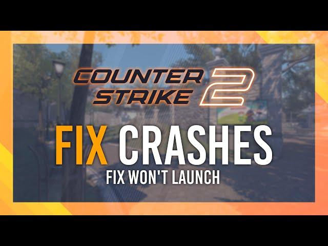 CS2 Not Launching/Crashing FIX | Simple Guide