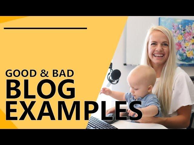 Blog Examples - Good & Bad