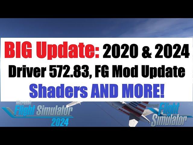 New Driver 572.83, Frame Gen Mod Update, New Profile Inspector | Microsoft Flight Simulator