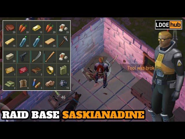 Last Day on Earth Survival || Raid Base Saskianadine