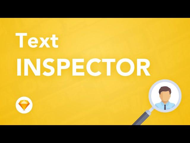 Sketch Tutorial for Beginners: Text Inspector