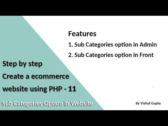 Step by step create an eCommerce website using PHP - Part 11 (Sub Categories option in website)