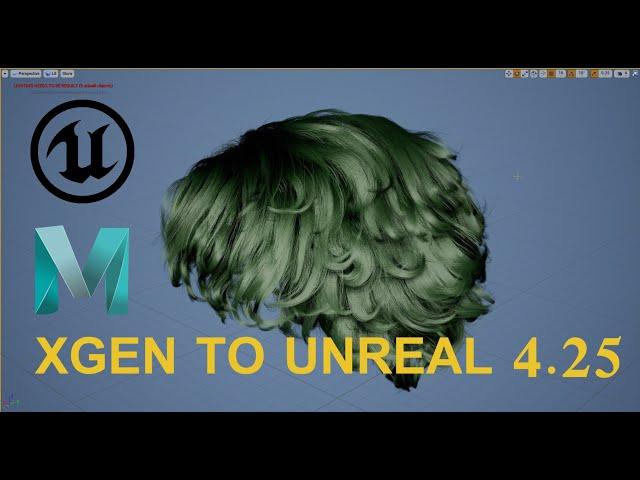 Maya Xgen to Unreal Engine 4 -TUTORIAL