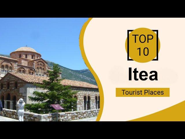 Top 10 Best Tourist Places to Visit in Itea | Greece - English