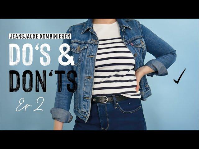 Do's & Don'ts beim kombinieren der Jeansjacke - Ist sie wirklich ein Allrounder?