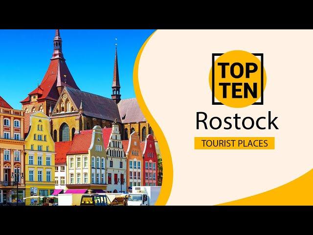 Top 10 Best Tourist Places to Visit in Rostock | Germany - English