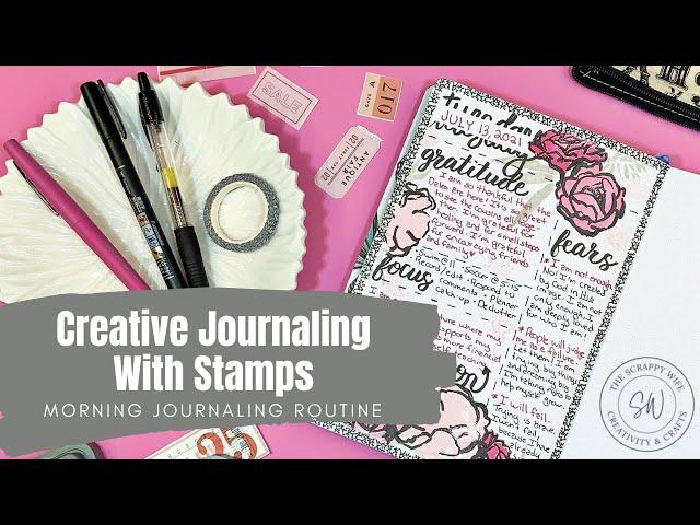 Morning Journaling With Stamps || Creative Journal Process