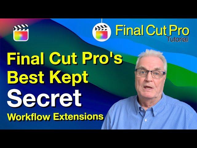 Final Cut Pro’s best kept secret. Workflow Extensions