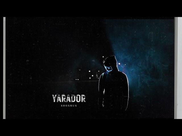 SHOXRUX - YARADOR (official music version)