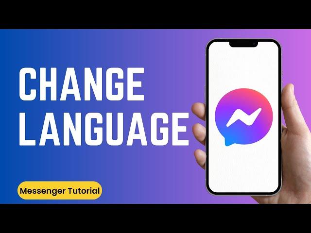 How To Change Facebook Messenger Language 2024 | Change Language In Messenger