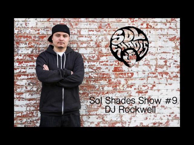 Sol Shades Show #9 with DJ Rockwell