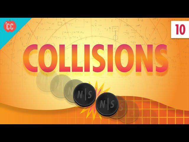 Collisions: Crash Course Physics #10