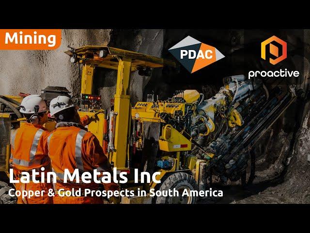 Latin Metals expands Copper & Gold projects in Peru & Argentina, attracting major partners