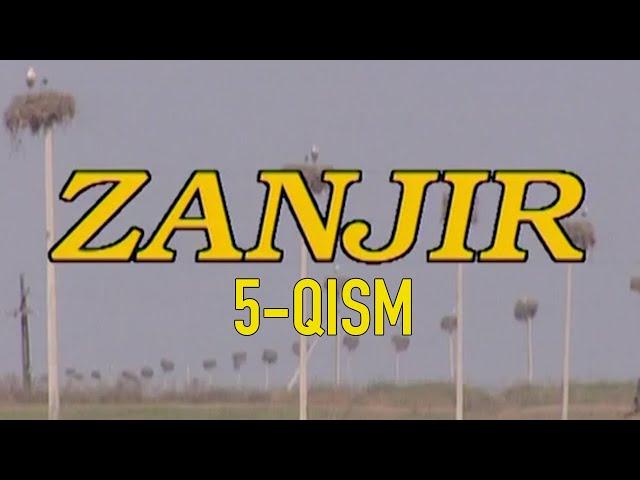 "Занжир" 5-қисм. Ўзбек филм || "Zanjir" 5-qism. O'zbek film