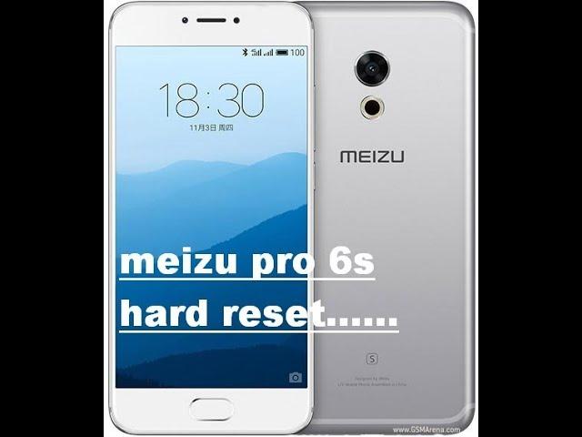 meizu pro 6s hard reset