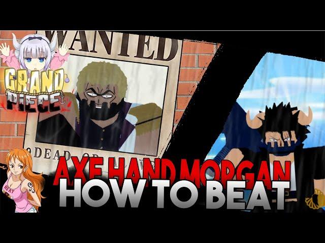 HOW TO SOLO AXE HAND MORGAN | GRAND PIECE ONLINE