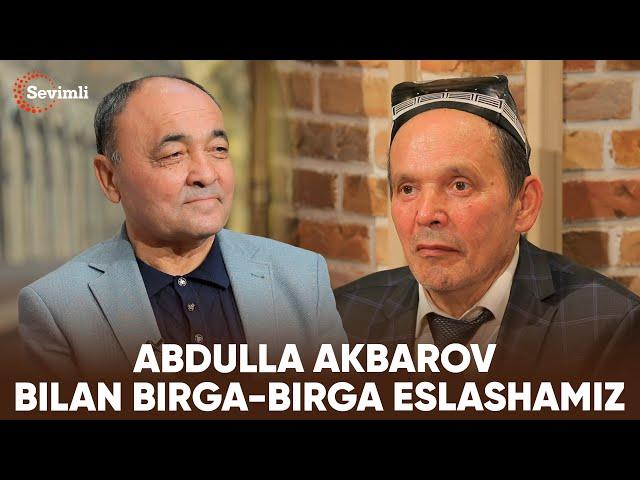 ESLAB - ABDULLA AKBAROV BILAN BIRGA-BIRGA ESLASHAMIZ 2-QISM