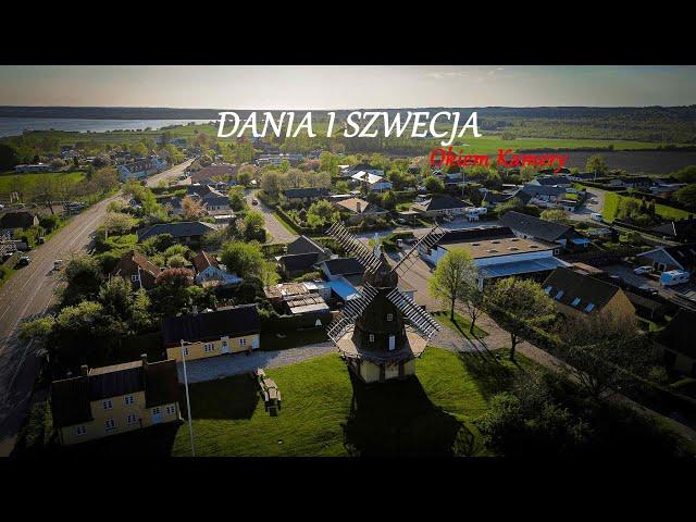 DANIA i SZWECJA | Okiem kamery | Maj 2024