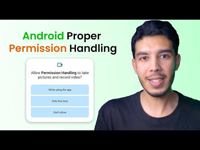 How To Properly Handle Permissions in Android