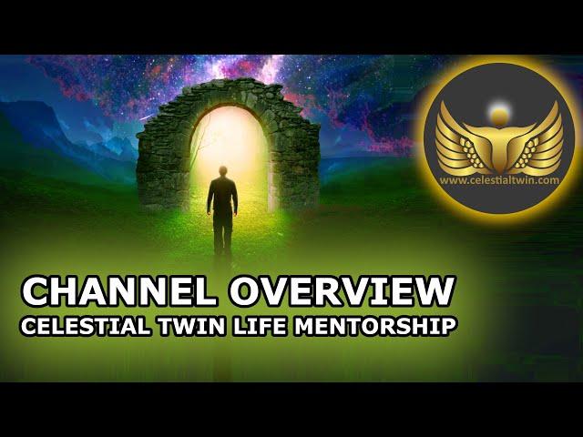 Overview of Celestial Twin Life Mentorship Channel