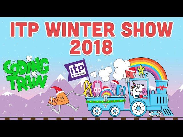 Live Stream Archive: ITP Winter Show 2018