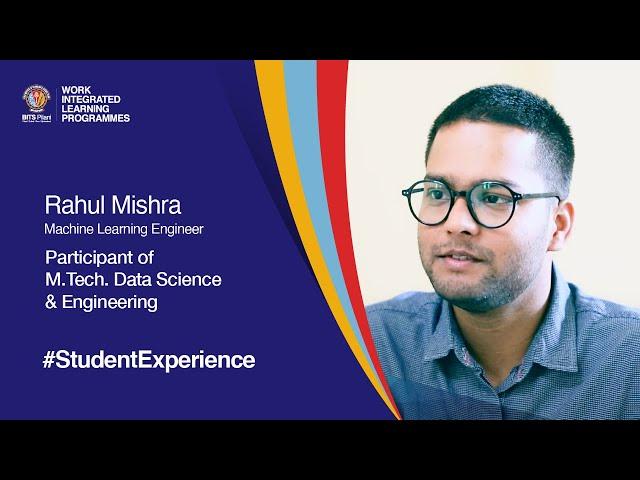 Student Speak | Rahul Mishra | M.Tech. Data Science and Engineering for working professionals