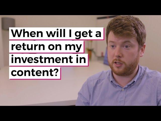 Adviser Content Clinic: When will I get a return on my investment in content?