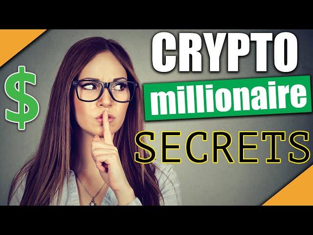 The ONE Secret ALL Crypto Millionaires Know