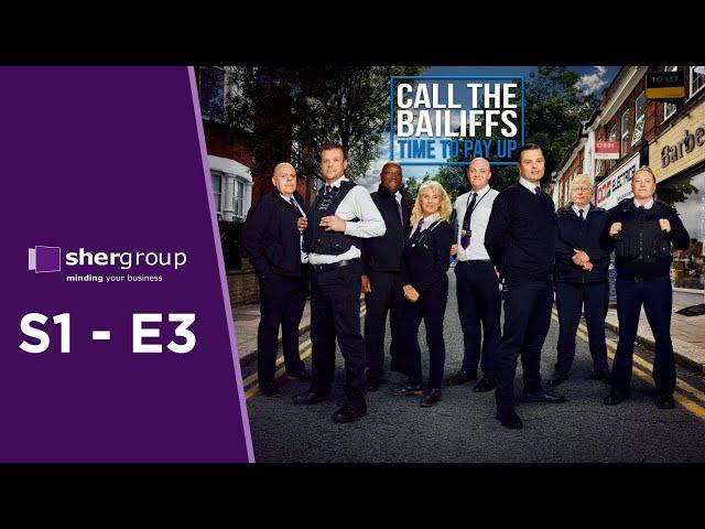  Call the Bailiffs Time to Pay Up S1E3 | Enforcement Agents Execute High Court Writs