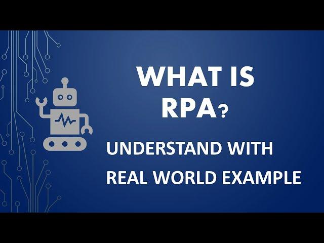 What is RPA (Robotic Process Automation)? | Introduction to RPA |  RPA Training | TechieOnWheels